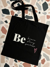 Load image into Gallery viewer, Be brave, strong, fearless black tote