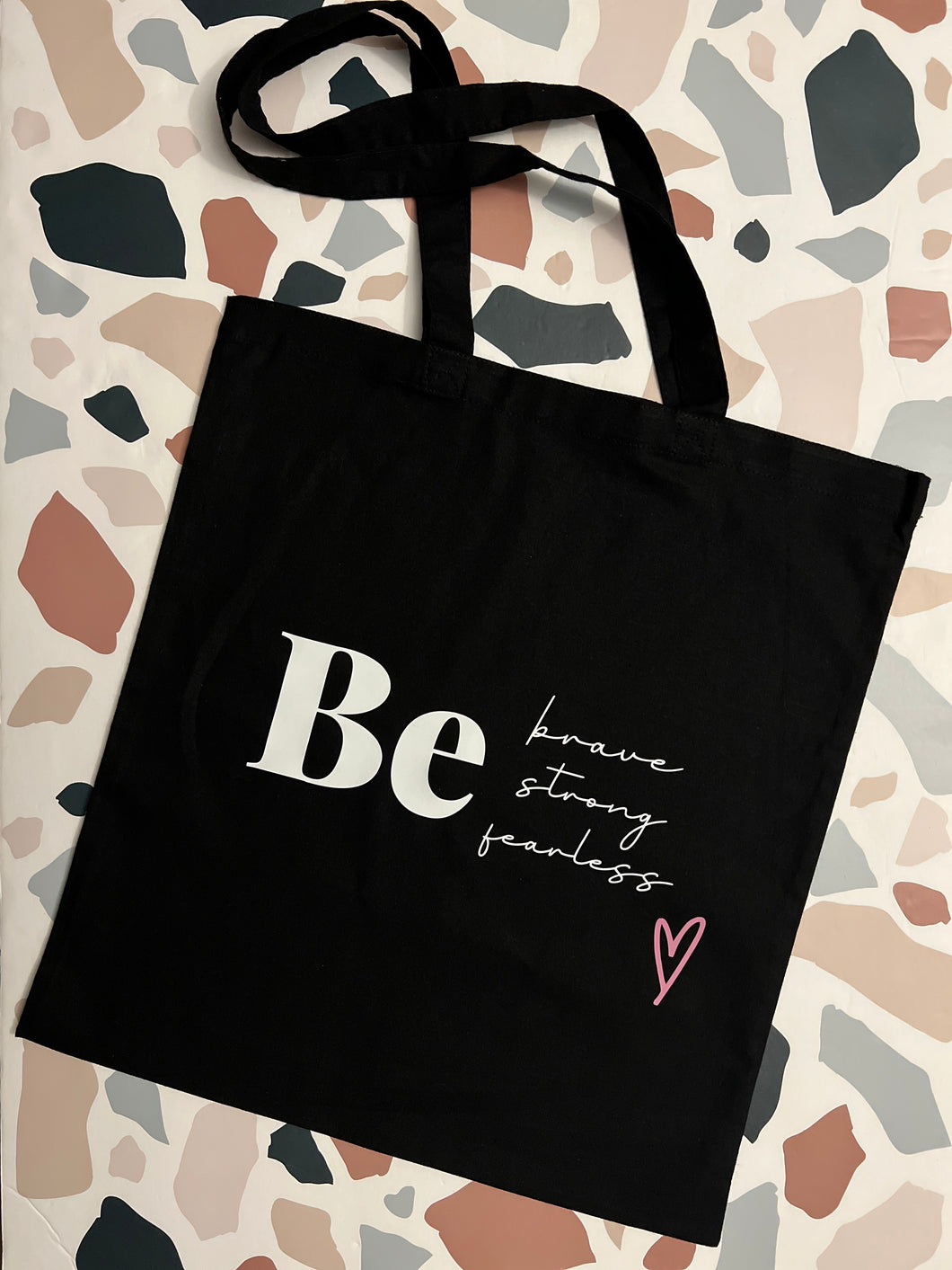 Be brave, strong, fearless black tote
