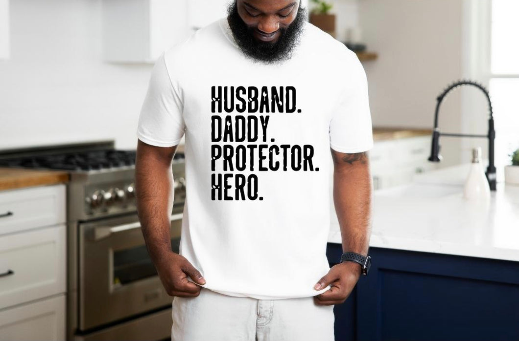 Husband, Daddy, Protector, Hero!