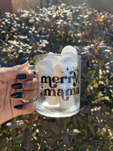 Load image into Gallery viewer, Merry Mama glass mug
